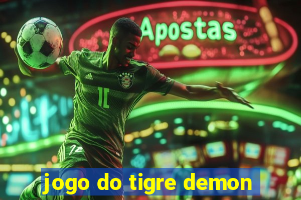 jogo do tigre demon